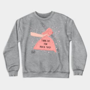 TAKE OUT THE TRASH Crewneck Sweatshirt